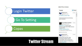 Twitter Stream
Login Twitter
Go To Setting
Copas
 