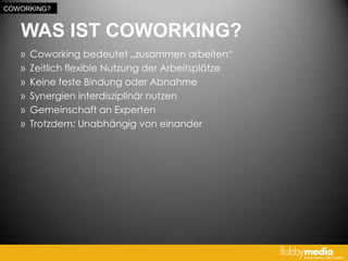 Coworking bedeutet „zusammen arbeiten“
