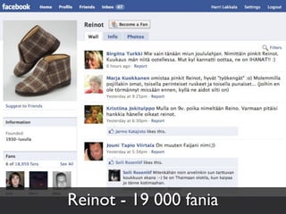 Reinot - 19 000 fania
 