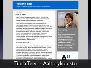 Tuula Teeri - Aalto-yliopisto
 