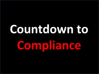 Countdown to Compliance 