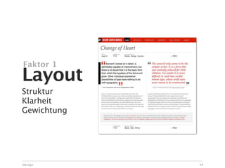 Faktor 1
Layout
Struktur
Klarheit
Gewichtung




Design       44
 