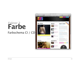 Faktor 2
Farbe
Farbschema CI / CD




Design               50
 