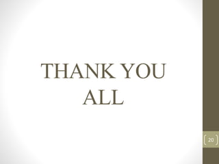 THANK YOU
ALL
20
 