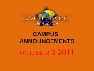CAMPUS	 ANNOUNCEMENTS OCTOBER 3 2011 