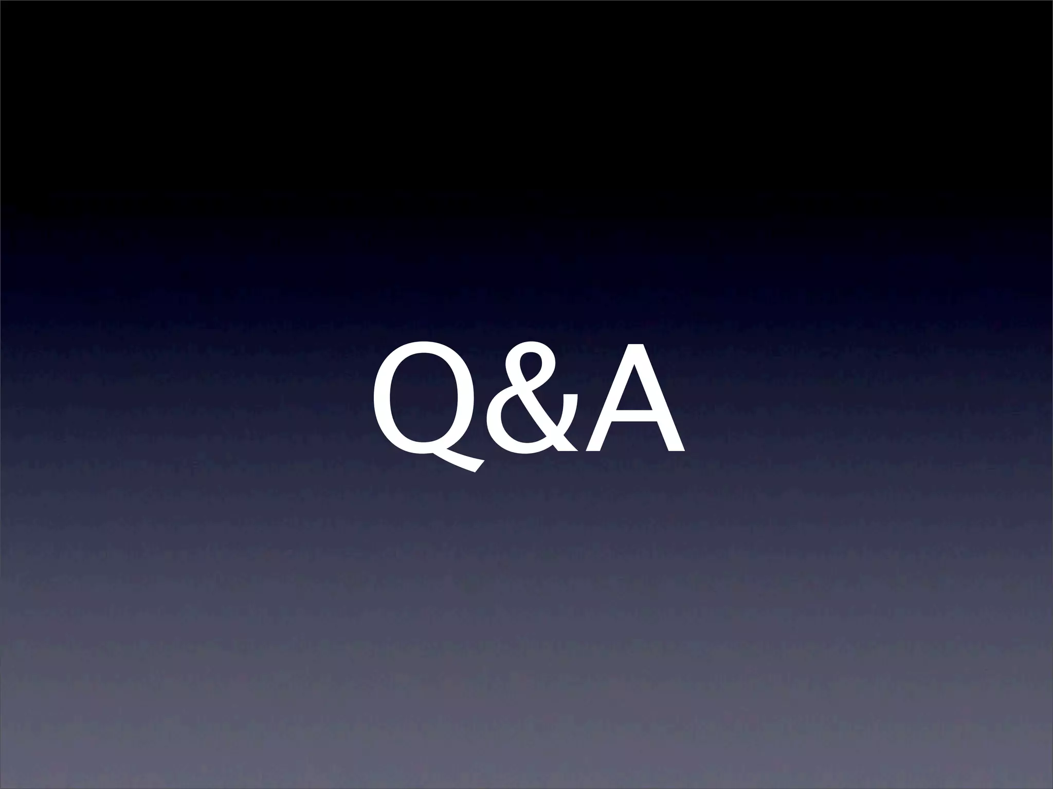 Q&A
 