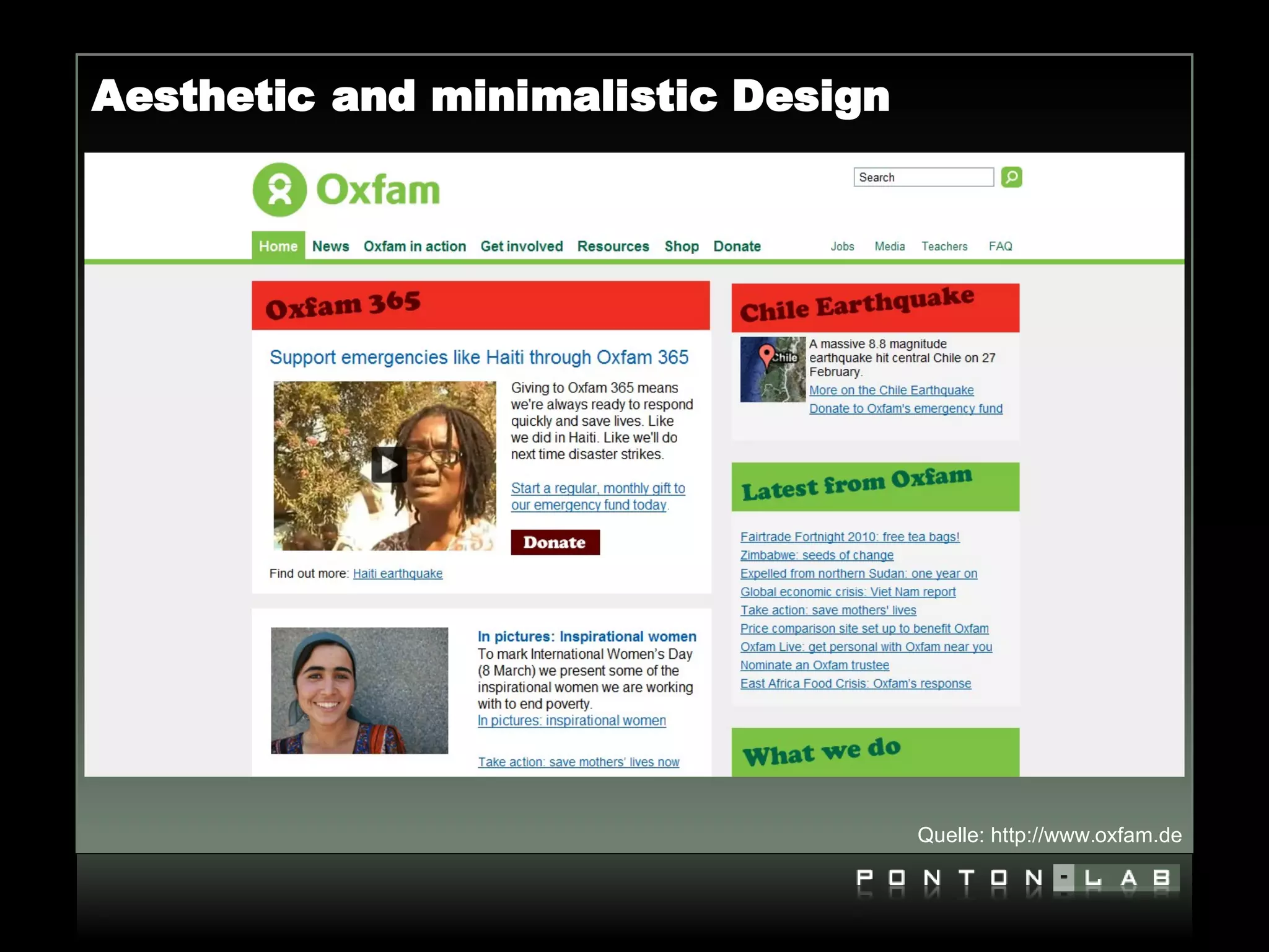 Aesthetic and minimalistic Design




                                    Quelle: http://www.oxfam.de
 
