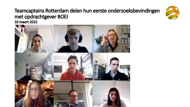 Teamcaptains Rotterdam delen hun eerste onderzoeksbevindingen
met opdrachtgever BOEI
10 maart 2022
 