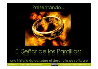 Presentando…




Imágenes © 2001–2003 New Line Productions   2010 Proyectalis Gestión de Proyectos S.L.
 