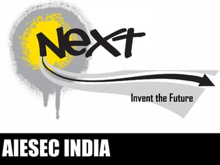 AIESEC INDIA . Invent the Future 