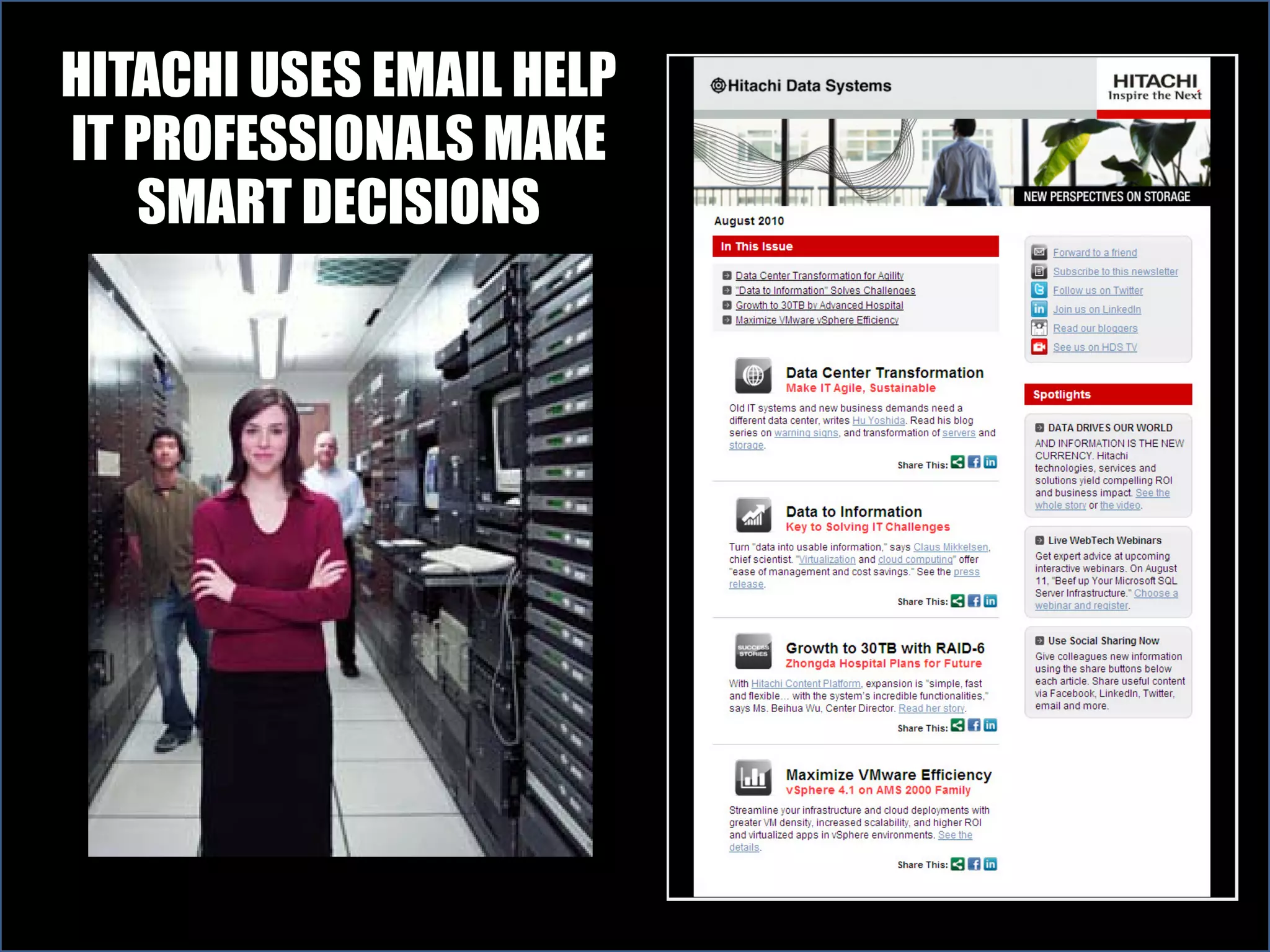 HITACHI USES EMAIL HELP
IT PROFESSIONALS MAKE
   SMART DECISIONS
 