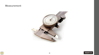 Measurement




              43
 