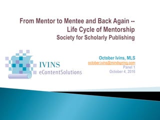October Ivins, MLS
october.ivins@mindspring.com
Panel 1
October 4, 2016
 