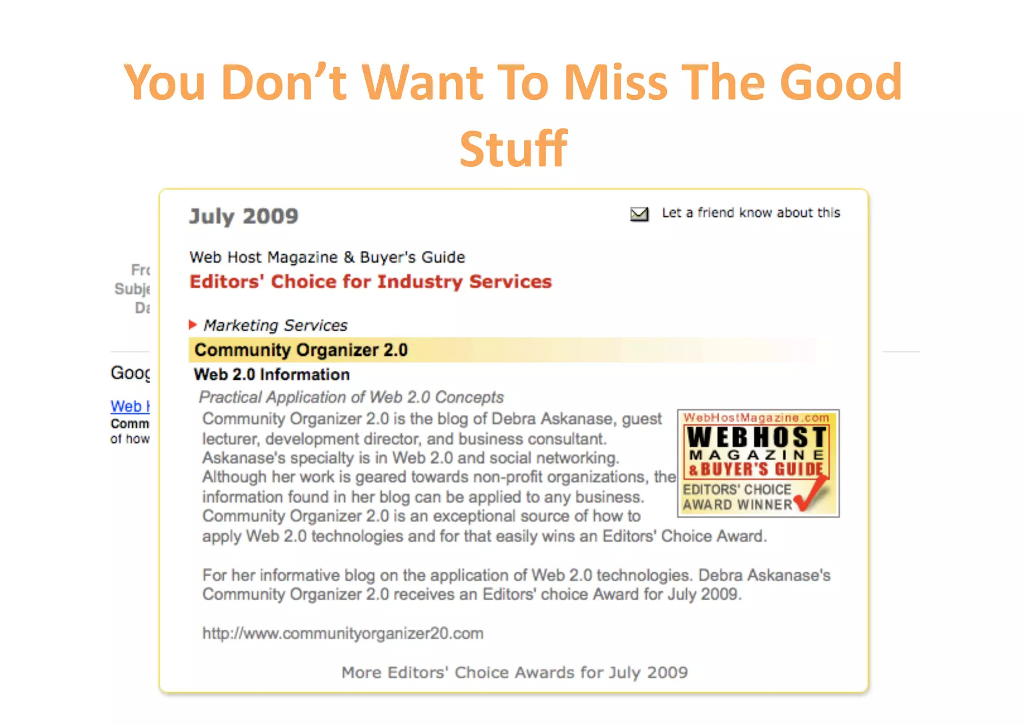 You Don’t Want To Miss The Good 
             Stuﬀ 
 