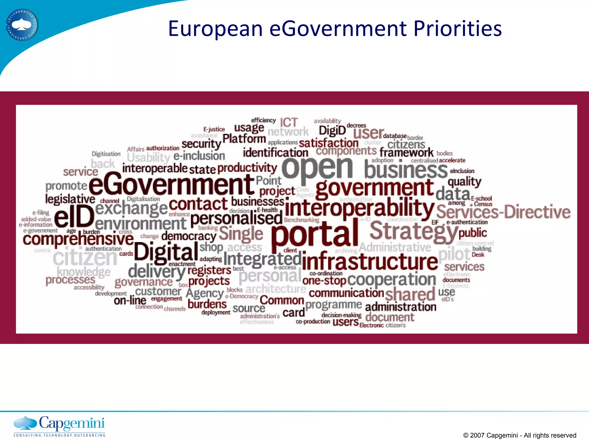 © 2007 Capgemini - All rights reserved European eGovernment Priorities 