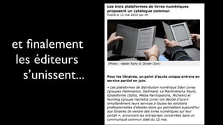 et ﬁnalement
 

 les éditeurs

 
 
 s’unissent...
 