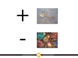 +
-
www.territoriocreativo.es   etc.territoriocreativo.es
 