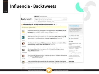 Inﬂuencia - Backtweets
52




             www.territoriocreativo.es   etc.territoriocreativo.es
 