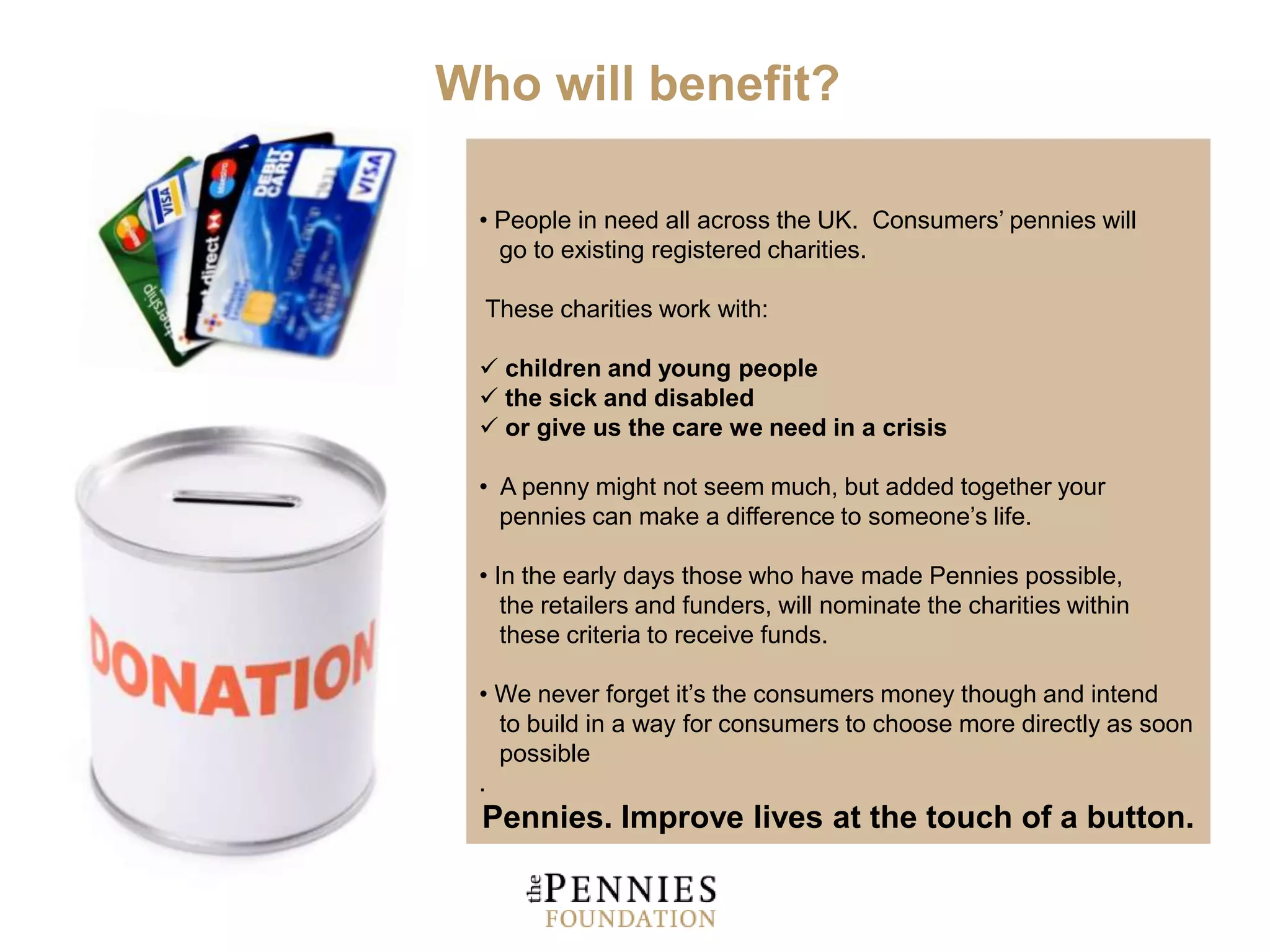  If just three in every 100 card transactions was rounded up to the    nearest pound, or