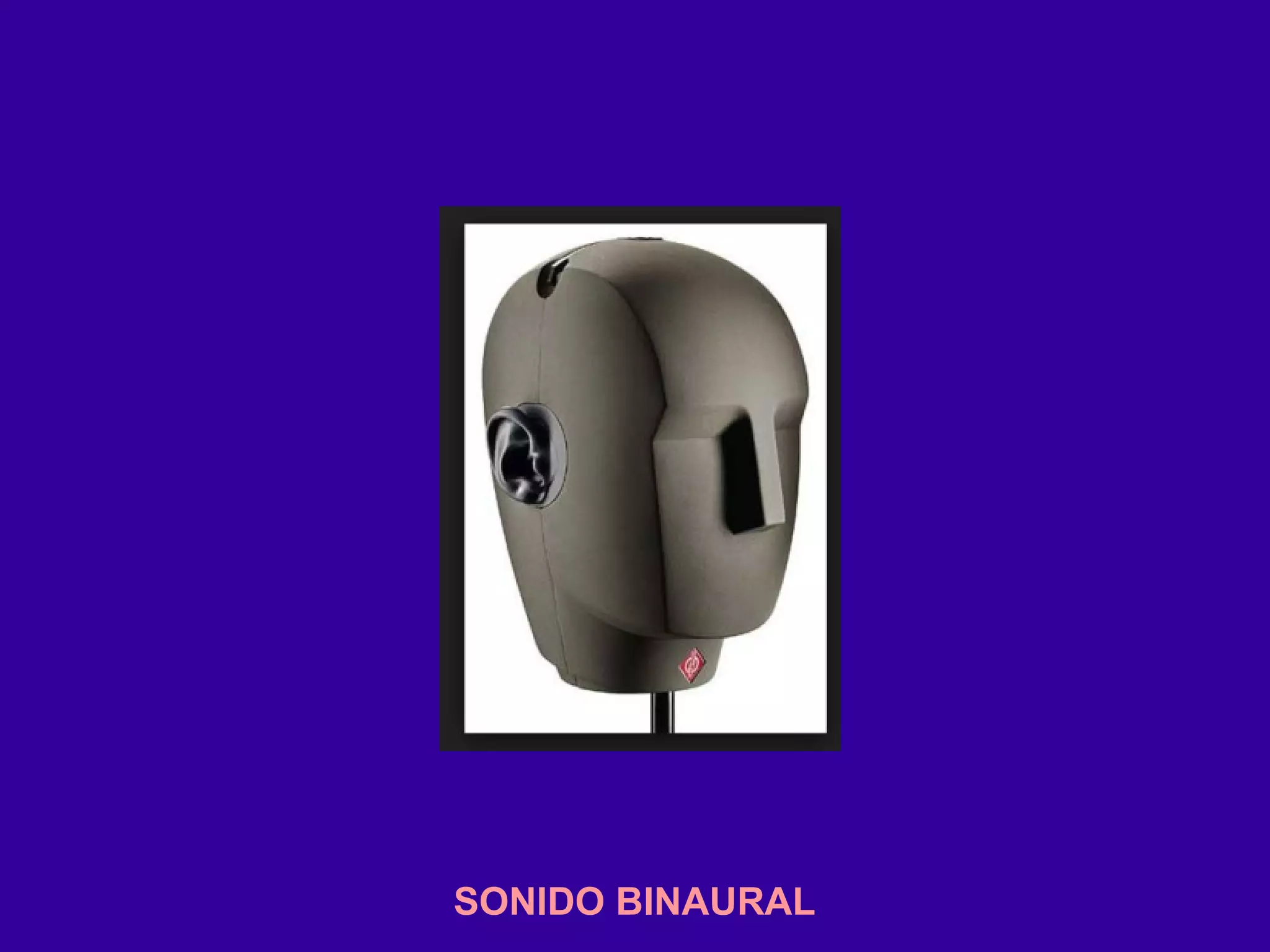 SONIDO BINAURAL
 