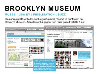 BROOKLYN MUSEUM MUSEE | USA NY | FIDELISATION | BUZZ Des offres préférentielles sont régulièrement réservées au “Maire” du  Brooklyn Museum. Actuellement à gagner : un Pass gratuit valable 1 an ! 
