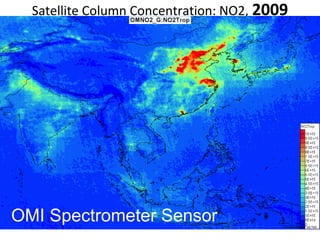 Satellite Column Concentration: NO2, 2009

OMI Spectrometer Sensor

 