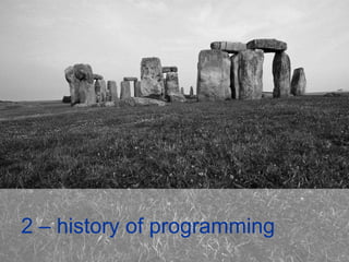 2 – history of programming