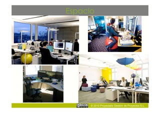 Espacio




      © 2010 Proyectalis Gestión de Proyectos S.L.
 