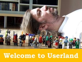 Welcome to Userland 