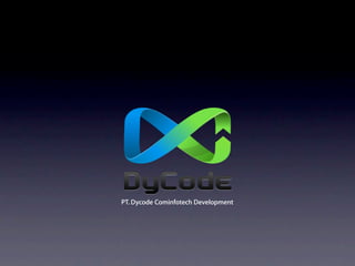 PT. Dycode Cominfotech Development
 