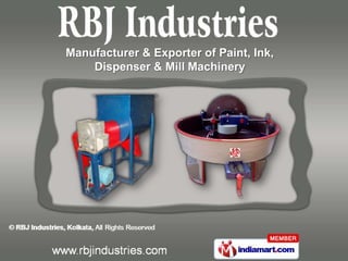 Manufacturer & Exporter of Paint, Ink,
    Dispenser & Mill Machinery
 