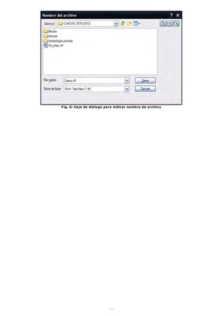 Fig. 6: Caja de diálogo para indicar nombre de archivo




                         39
 