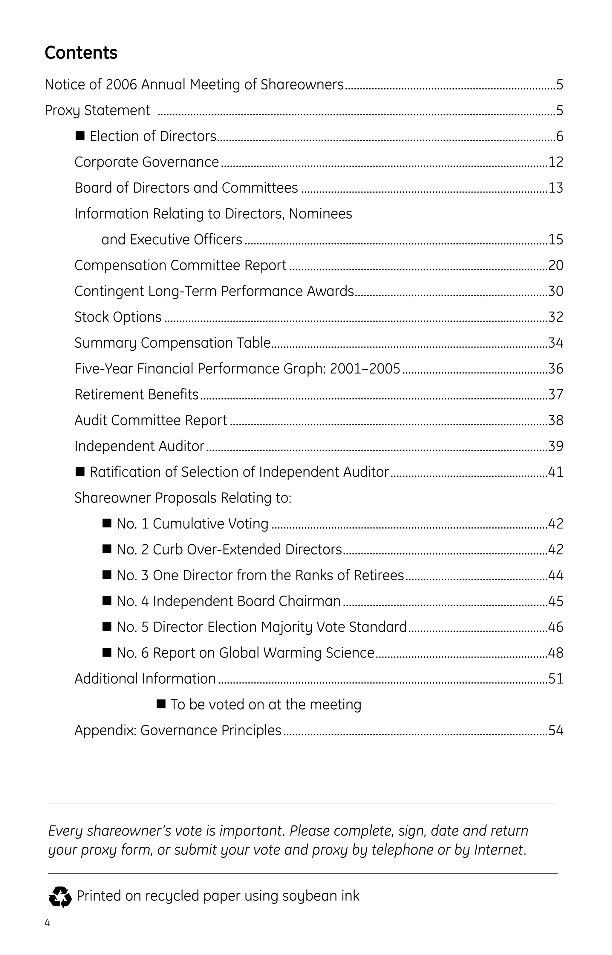 Contents
Notice of 2006 Annual Meeting of Shareowners.......................................................................5
Proxy Statement ......................................................................................................................................5
Election of Directors..................................................................................................................6
Corporate Governance..............................................................................................................12
Board of Directors and Committees ...................................................................................13
Information Relating to Directors, Nominees
and Executive Officers......................................................................................................15
Compensation Committee Report .......................................................................................20
Contingent Long-Term Performance Awards.................................................................30
Stock Options .................................................................................................................................32
Summary Compensation Table.............................................................................................34
Five-Year Financial Performance Graph: 2001–2005.................................................36
Retirement Benefits.....................................................................................................................37
Audit Committee Report ...........................................................................................................38
Independent Auditor...................................................................................................................39
Ratification of Selection of Independent Auditor.....................................................41
Shareowner Proposals Relating to:
No. 1 Cumulative Voting .............................................................................................42
No. 2 Curb Over-Extended Directors.....................................................................42
No. 3 One Director from the Ranks of Retirees................................................44
No. 4 Independent Board Chairman.....................................................................45
No. 5 Director Election Majority Vote Standard...............................................46
No. 6 Report on Global Warming Science..........................................................48
Additional Information...............................................................................................................51
To be voted on at the meeting
Appendix: Governance Principles.........................................................................................54
4
Every shareowner’s vote is important. Please complete, sign, date and return
your proxy form, or submit your vote and proxy by telephone or by Internet.
Printed on recycled paper using soybean ink
 