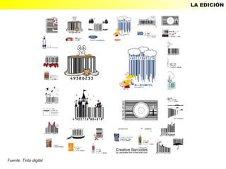 LA EDICIÓN




Fuente: Tinta digital
 