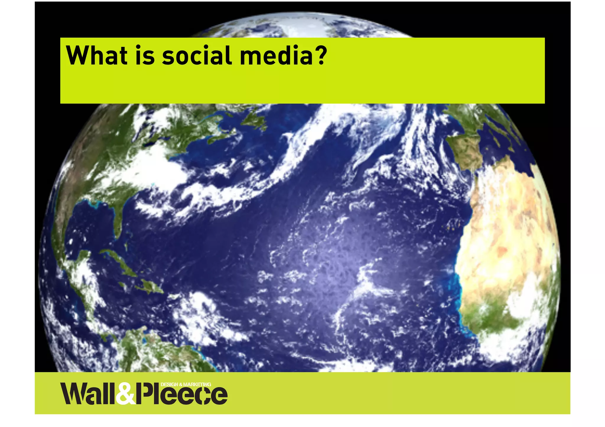 What is social media?
 
