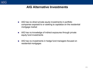 AIG Residential Mortgage Presentation - August 9, 2007