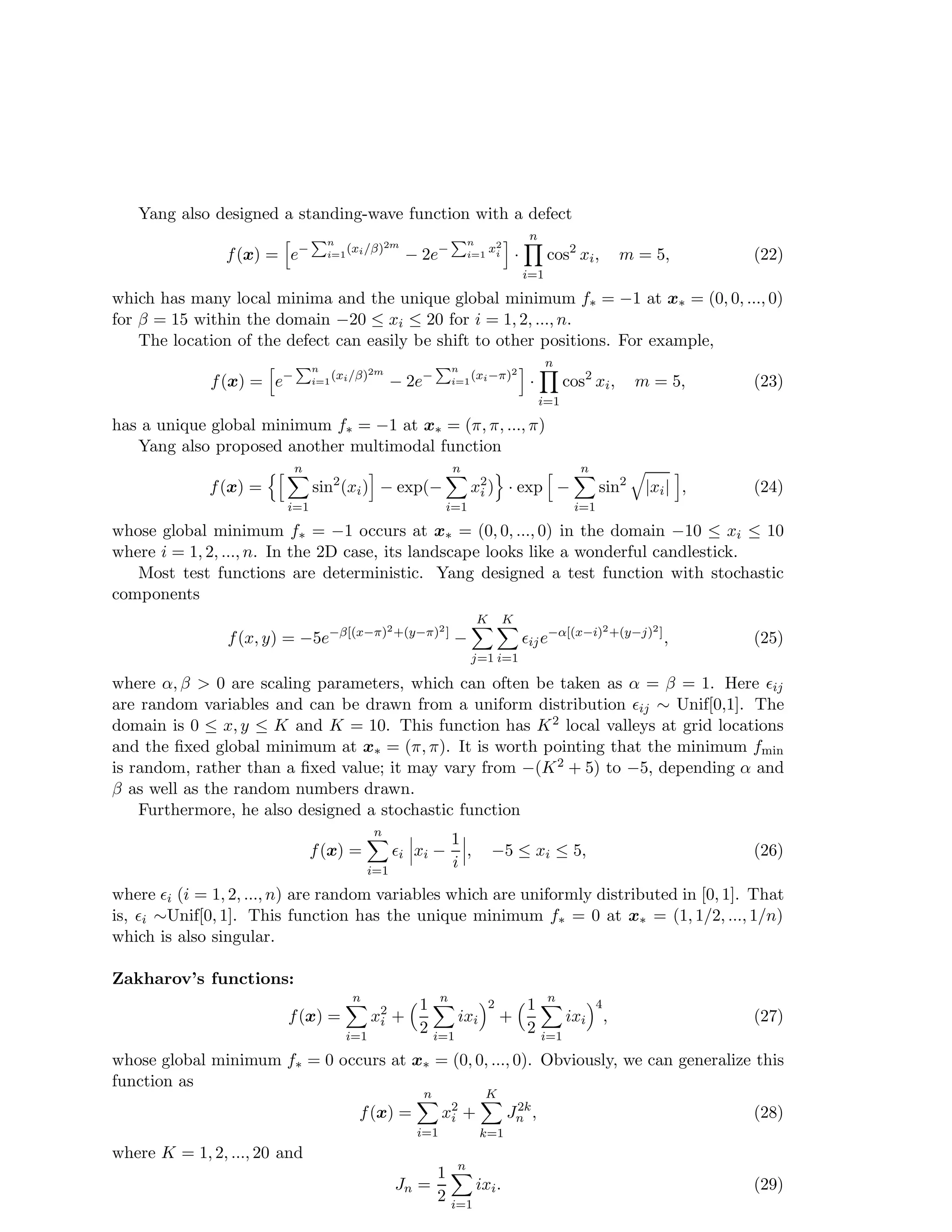 0), (12) 
which has the global minimum f = 0 at x = (1, 2, ..., n) in the search domain −n  xi  n 
for i = 1, ..., n. A related function 
f(x) = 
n 
X 
j=1 
n 
n 
Xi 
=1 
(i +  