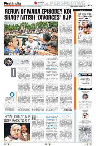 PERSPECTIVE
JAIPUR | WEDNESDAY, AUGUST 10, 2022
04
www.firstindia.co.in I https://firstindia.co.in/epapers/jaipur I twitter.com/thefirstindia I facebook.com/thefirstindia I instagram.com/thefirstindia
l Vol 4 l Issue No. 65
l RNI NO. RAJENG/2019/77764.
Printed and published by
Anita Hada Sangwan on behalf of
First Express Publishers. Printed
at Bhaskar Printing Press, D.B.
Corp Limited, Shivdaspura, Tonk
Road, Jaipur. Published at 304,
3rd Floor, City Mall, Bhagwan Das
Road, C-Scheme, Jaipur-302001,
Rajasthan. Phone 0141-4920504.
Editor-In-Chief: Dr Jagdeesh Chandra
Editor: Anita Hada Sangwan
responsible for selection of news
under the PRB Act
SPIRITUAL SPEAK
The spirit is beyond
destruction. No one can
bring an end to spirit
which is everlasting.
—Bhagavad Gita
IN-DEPTH
Dharmendra Pradhan
@dpradhanbjp
Be it the Rabaris in Rajasthan, Abhuj
Marias in Chattisgarh or the Sauras
in Odisha, India is home to the
most number of ethnic groups and
also a large concentration of tribal
population. Our tribal communities
have played a vital role in India’s
progress. #IndigenousPeoplesDay
Bhupender Yadav
@byadavbjp
Why, with 61 medals,
#CommonwealthGames2022 is
India’s best performance ever at the
Games. Way to go!
TOP TWEETS
LET THERE BE NO
FUSS OVER ANDA
IN CHILDREN’S
MID-DAY MEALS
id-day meals in
schools have been a
subject of discussion
from the time the
scheme was
launched. From ideal calorie
count to hygiene, fixing respon-
sibility for cooking to deciding
the menu has been discussed at
regular intervals. Cooked meals
containing 480 calories and 13
grams of protein per child per
day for a minimum of 200 days
per year are prescribed for gov-
ernment and government-aided
schools. Schools have a meagre
budget, which is also not regu-
larly disbursed in some states, to
provide the meals.
The required amount of pro-
tein, essential for the growth
and development of children,
can’t be had from a bowl of len-
tils and some paneer (cottage
cheese). Yet, there’s a contro-
versy over including eggs as
part of mid-day meals even for
those who eat it. So far 13 states
give eggs to children, while Kar-
nataka, which is facing opposi-
tion, is also planning to intro-
duce it. Such fuss over an egg
should be avoided in the interest
of children’s health.
M
olitics is always
full of surprises.
Not long ago
EknathShindeup-
staged Uddhav
Thackeray with the help of
Bharatiya Janata Party to
grab power and the party in
Maharashtra, Bihar Chief
Minister Nitish Kumar’s an-
nouncement that “alliance
with BJP is over” has left the
coalition partner of Janata
Dal-United “nervous”. It may
not be the right word to cap-
ture the BJP’s response to the
situation as the word may not
be part of the party’s lexicon.
Its leadership is capable of
carrying out a surgical strike
in Bihar on the lines of Maha-
rashtrawheretheThackerays
and even Sharad Pawar have
been pushed to the sidelines.
One must wait for the BJP’s
strategists to come up with a
response to Nitish’s coup.
Nitish Kumar is known for
moving in and out of allianc-
es. Before the just-ended alli-
ance, the JD-U remained an
allyof theBJPfor13years.He
parted ways with the saffron
partyafterNarendraModibe-
came Prime Minister in 2014
and formed a government
with support from the RJD
and the Congress. In 2017 he
won the Bihar elections at the
headof aGrandAlliancewith
the RJD and the Congress but
theunitydidn’tlast.Aftertwo
years Nitish broke the alli-
ance over differences with
Tejashvi Yadav, who faced al-
legations of money launder-
ing,andformedagovernment
with the BJP’s participation.
Nitish is now returning to
the old combine of JD-U, RJD
and the Congress. Given his
political fickleness, the JD-U
leader must already be plan-
ning his future move while
building his defences against
a possible Operation Lotus.
NITISH DUMPS BJP,
GOES BACK TO RJD
Nitish Kumar is known for
moving in and out of
alliances. Before the
just-ended alliance, the
JD-U remained an ally of
the BJP for 13 years.
He parted ways with the
saffron party after
Narendra Modi became
Prime Minister in 2014
P
Promoted by
Shree Cement Ltd.
n politics, there is nothing
called permanent friends or
foes. Strange bedfellows
make the script of Indian
politics the way actually vot-
ers want to see it.
Around 1.20 pm Bihar CM,
Nitish Kumar announced
that the alliance with the BJP
in Bihar has ended.
Tension or reported “rift”
between the two parties had
hammered on a breakpoint
over (Nitish) Kumar’s con-
cerns that Union Minister
Amit Shah was working over-
timeinordertocreatefissures
in the Janata Dal (United).
Nitish squarely blamed
RCP Singh, a former leader
from his own party, for serv-
ing as proxy to Shah. RCP
had quit the JDU on the
weekend after his party ac-
cused him of corruption.
The RJD, which is the
state’s single-largest party,
also met on Tuesday to dis-
cuss the political crisis brew-
ing in the state. The party is
currently headed by Tejash-
wi Yadav. According to politi-
cal grapevine RJD is set to
join Nitish in order to revive
an earlier alliance they once
had… at least till this article
was written.
Hope floats and hence one
keeps planning likewise…
probably
. JD(U) hopes that if
(such) an alliance performs
well (in Bihar) in 2024, Nitish
could easily be catapulted to
the epicentre of the Opposi-
tion core. However, this alli-
ance is also desperately look-
ing for faces which have both
political clout and credibility
.
However, the undercurrent
of political ambitions among
leaders in the Opposition
camp is running high and Ni-
tish’s rise is certain to “take
on” Mamata’s hopes of tak-
ing along the Opposition par-
ties all this while and Nit-
ish’s rise in that sense might
also hit a roadblock in the
form of the Left parties. As a
result, the fractured bonho-
mie would continue to exist.
Whether Nitish’s magnum
gameplan shuttles him to the
national centre stage again
(or not), Nitish’s political di-
vorce at least for now will
hugely affect the politics not
just in the Hindi heartland
but also have a ripple effect
in the national scenario.
While the BJP might be the
second-largest party in Bihar
in the 2020 Assembly elec-
tions, just 1 seat behind the
RJD and far ahead of the
JD(U), having Nitish by its
side has always aided the
party hugely
.
Nitish’s pro-development
card might still be saleable
among the voters and it may
any day help dilute and
smudge the taint of corrup-
tion charges against the RJD.
It is important to note here
that the RJD, despite the ab-
sence of Lalu has still man-
aged to hold on to its old form
and that was clearly evident
in the last Assembly polls
when it emerged as the sin-
gle-largest party
.
Earlier, the Congress and
Left parties handed over the
lists of their legislators to
Tejashwi Yadav.
Mandan Mohan Singh, the
state president of Congress
said: “We will support Nitish
Kumar if he leaves the BJP
and forms a new government
with the help of Mahagath-
bandhan. We have also given
the list of all 19 MLAs of our
party to RJD leader Tejashwi
Yadav.”
Mahboob Alam, the MLA
of CPI (ML) said: “We have
also given the list to Tejashwi
Yadav. We will uproot the
BJP from power. We are giv-
ing support to Nitish Kumar
for the formation of a new
government.”
Currently, BJP holds 77
seats in the Bihar Assembly.
JD(U) holds 45, the Congress
19, the Left led by CPIML(L)
has 16 and the RJD 79.
Nitish, it seemed, was un-
happy for quite some time. It
may be recalled that Nitish
had skipped the NITI Aayog
meeting held by Prime Min-
ister. This is the fourth Cen-
tral meeting since July 17
that he (Nitish) has kept him-
self away from amid strained
relations with the BJP. On
Sunday, one of its senior
most leaders, R C P Singh,
who had run into rough
weather with Nitish over ac-
cepting a Cabinet berth at the
Centre, had quit the JDU.
It may also be mentioned
that on July 22, Nitish chose
to stay away from the fare-
well dinner hosted by outgo-
ing President Ram Nath Ko-
vind. On July 25, he also did
not attend the swearing-in of
NDA candidate Droupadi
Murmu as the new President.
If JD(U) sources are to be
believed, Nitish was upset
with the “overt political pos-
turing” by the central BJP
leadership during a two-day
national meeting of all its
frontal organisations held in
Patna between July 30 and 31.
Even though Shah talked
about “contesting the 2024
Lok Sabha and 2025 Assem-
bly polls in alliance with the
JD(U)”, the Bihar CM report-
edly took note of the fact that
several second-rung leaders
had spoken “too much about
repeal of Article 370 and na-
tionalism” which did not suit
his agenda in politics in the
given circumstances.
Nitish, grapevine says,
was also unhappy with the
Assembly Speaker Vijay Ku-
mar Sinha’s “handling” of
the concluding function of
the Assembly’s centenary
celebrations on July 12,
which was attended by Modi
and incidentally, Nitish’s
name was missing from the
invitation! It was an obvious
sign that Nitish’s decision
not to attend NITI Aayog
meeting did not go well with
the BJP central leadership.
In the whole episode, it
seemed that Nitish Kumar
reportedly feared that the
BJP may have wanted to re-
peat the Maharashtra saga
in Bihar. Time will only clear
the air, however, for now, Nit-
ish has made up his mind
and it was perhaps Shah’s
“perceived” grip on Bihar
through the selection of min-
isters which Nitish saw as an
apparent threat.
And the tripping point was
what RCP had said hinting at
Nitish while the former quit,
“I’ll just say that there’s no
curetojealousy
...NitishKumar
will not become Prime Minis-
ter in any of his seven lives.”
THE VIEWS EXPRESSED BY
THE AUTHOR ARE PERSONAL
RERUN OF MAHA EPISODE? KOI
SHAQ? NITISH ‘DIVORCES’ BJP
I
ROBIN ROY
The writer is Senior Journalist and
former Managing Editor, First India
In the whole episode, it
seemed that Nitish Kumar
reportedly feared that the
BJP may have wanted to
repeat the Maharashtra
saga in Bihar. Time will
only clear the air, however,
for now, Nitish has made up
his mind and it was perhaps
Shah’s “perceived” grip on
Bihar through the selection
of ministers which Nitish
saw as an apparent threat
However, this alliance is
also desperately looking for
faces which have both
political clout and
credibility.If JD(U) sources
are to be believed, Nitish
was upset with the “overt
political posturing” by
the central BJP leadership
during a two-day national
meeting of all its frontal
organisations held in Patna
between July 30 and 31
JD (U) leader Nitish Kumar interacts with media after submitting his resignation to Bihar Governor Phagu Chauhan, outside Raj Bhavan in Patna on Tuesday. —PHOTO BY PTI
 