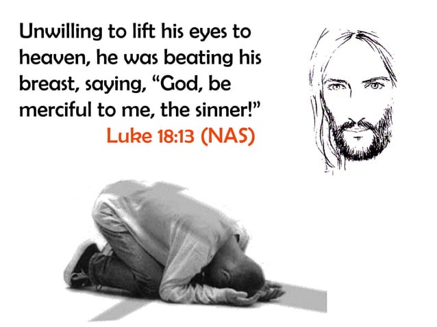 100822 the pharisee and the tax collector luke 18 9-14 | PPTX