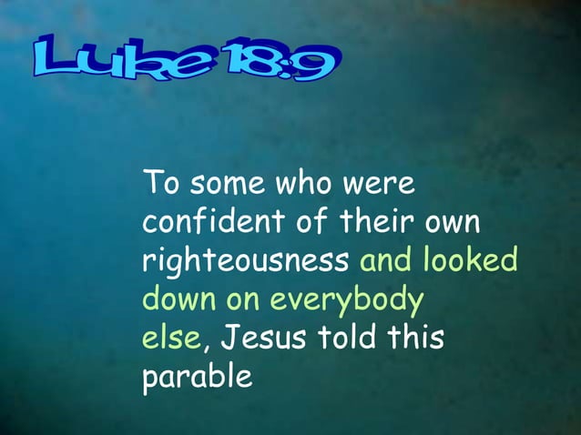 100822 the pharisee and the tax collector luke 18 9-14 | PPTX
