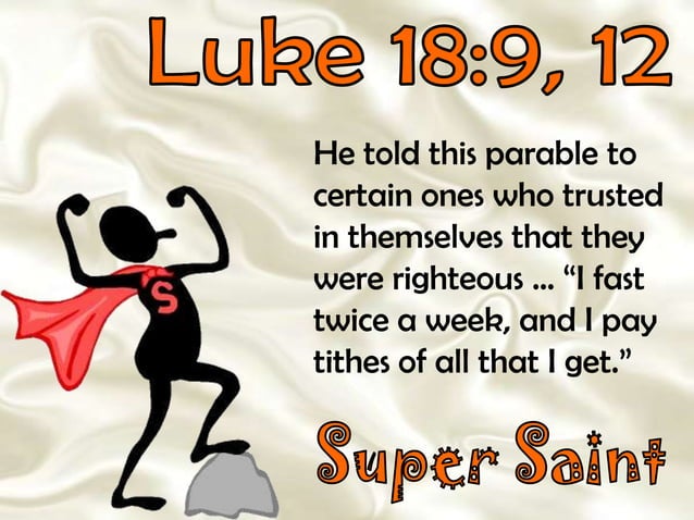 100822 the pharisee and the tax collector luke 18 9-14 | PPTX