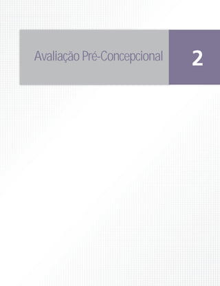 Avaliação Pré-Concepcional   2
 