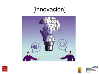 [innovación]