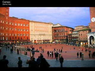 Campo
Sienna, Italy
 