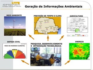 Geração de Informações Ambientais

MEIO AMBIENTE        PREVISÃO DE TEMPO E CLIMA   AGRICULTURA




DEFESA CIVIL                                           ENERGIA
                   PESQUISA, DESENVOLVIMENTO
                   E INTEGRAÇÃO TECNOLÓGICA




                                                  Incidência de Raios
 