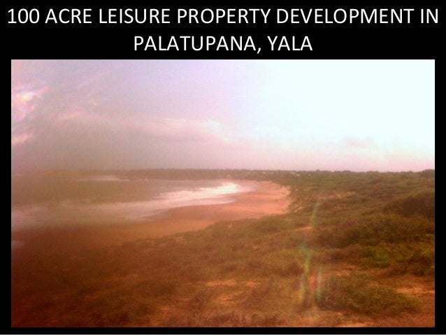 100 Acre Leisure Property Development in Palatupana