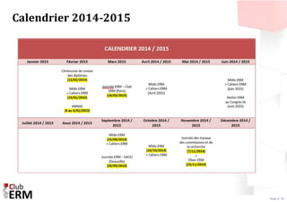 Slide n° 34 
Calendrier 2014-2015 
 