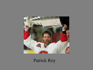 Patrick Roy 