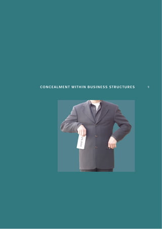 C O N C E A L M E N T W I T H I N B U S I N E S S ST R U C T U R E S   9
 