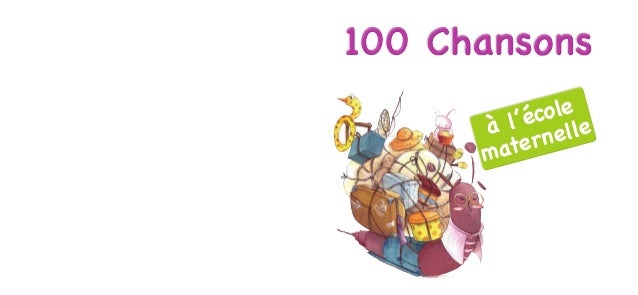 100 Chansons Et Comptines 100 Chansons Et Comptines